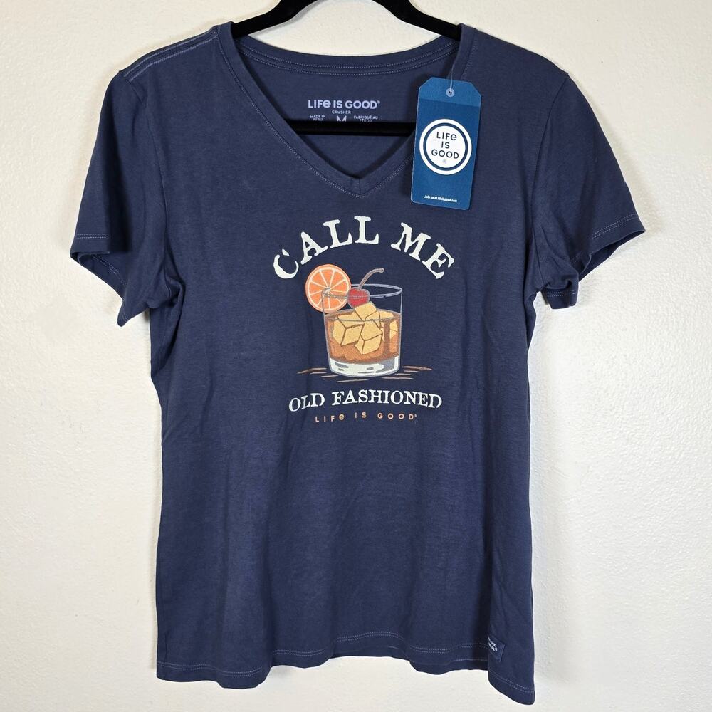 Life is Good T Shirt Women's M Blue Call Me Old Fashioned Wisco Summer Party